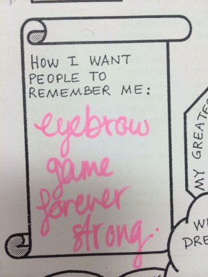 Eyebrow Game On Point #justsayin #quotes