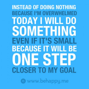 ... even if it's small because it will be one step #closer to my goal