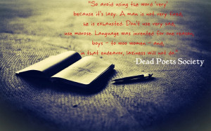 dead poets society quoteWorth Reading, Sayings Quotes, Society Quotes ...