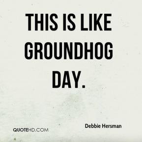 Groundhog Quotes