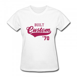 Shirt Custom built 1970 Birthday Anniversary Funny Quotes Tee-Shirts ...