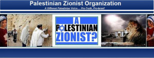 Quote: “ The Palestinian Zionist Organization is FOR PEACE, but how ...