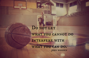 inspirational basketball quotes john wooden
