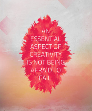 Don’t Be Afraid to Fail in Creativity