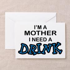 Mommy Needs A Beer Greeting Cards