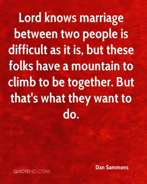 ... mountain to climb to be together. But that's what they want to do
