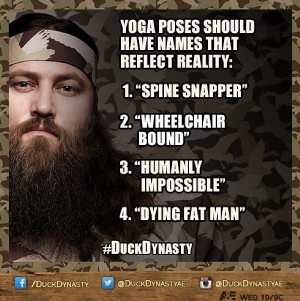 Yoga poses. Willie. Duck Dynasty.