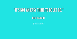 quote-Alice-Barrett-its-not-an-easy-thing-to-be-116493.png