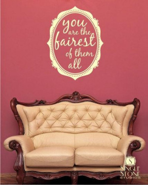 Wall Decals Fairest Of Them All - Vinyl Sticker Art Wall Quotes