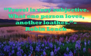 But no matter where and how you travel it never ends. It becomes a ...