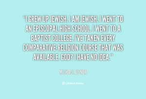 quote-Michael-Eisner-i-grew-up-jewish-i-am-jewish-126757.png