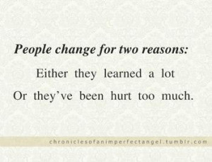 ... did you find this quote regarding when people feel the need to change