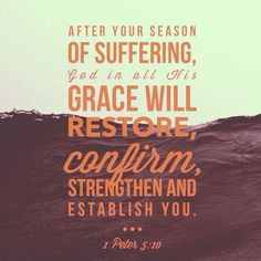 Comforting Scripture Verses | After your season of suffering, God in ...