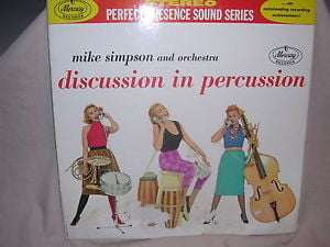 Mike Simpson and Orchestra Discussion in Percussion Mercury Records