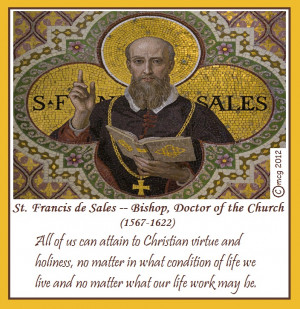 St. Francis de Sales, Bishop and Doctor of the Church