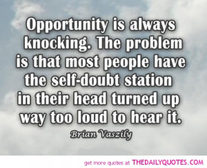opportunity is always knocking brian vaszify quotes sayings pictures