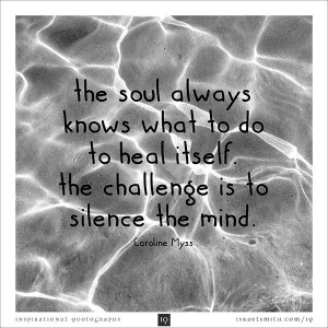 The soul always knows what to do