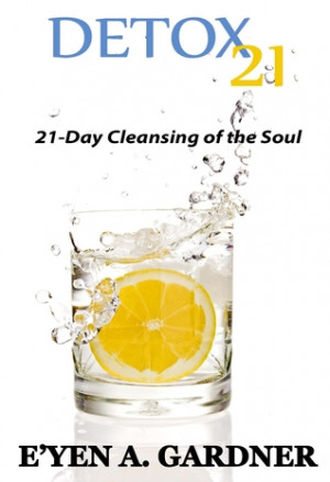 ... marking “Detox 21: 21 day cleansing of the soul” as Want to Read