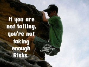 If you are not failing