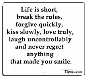 -short-break-the-rules-forgive-quickly-laugh-uncontrollably-and-never ...