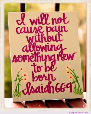 will not cause pain without allowing something new to be born