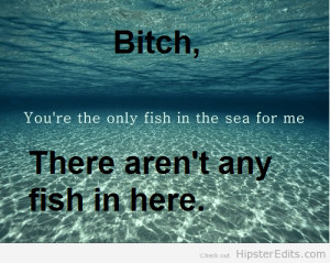 Fish In The Sea Quotes Tumblr ~ Hipster Edits » Instagram Quote ...
