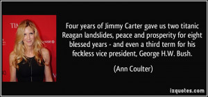 years of Jimmy Carter gave us two titanic Reagan landslides, peace ...