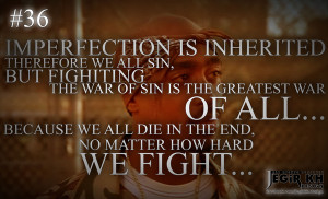 36- Imperfection is inherited, therefore we all sin, but fighting the ...