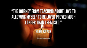... to allowing myself to be loved proved much longer than I realised