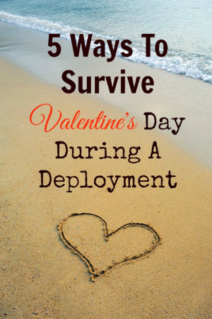 ... For Military Spouses To Survive Valentine’s Day During A Deployment