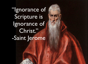 who once quipped ignorance of scripture is ignorance of christ