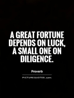 Luck Quotes Proverb Quotes Fortune Quotes