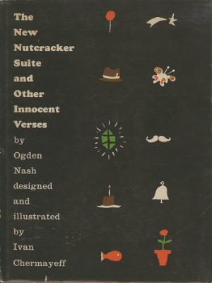 Ivan Chermayeff:絵 Ogden Nash:著 / The New Nutcracker Suite and ...