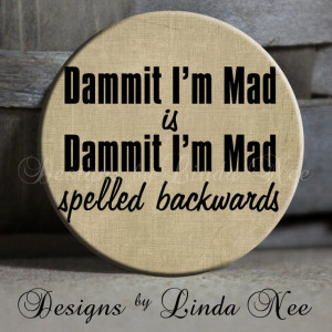 ... Sarcastic Quotes, Awesome, I M Mad, Mindfulness Blown, Dammit I M, Too