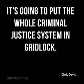 Quotes About Criminal Justice System