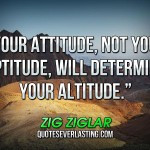 ... your-aptitude-will-determine-your-altitude._-_-Zig-Ziglar-150x150.jpg