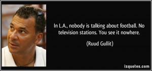 More Ruud Gullit Quotes