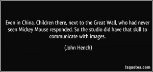 More John Hench Quotes