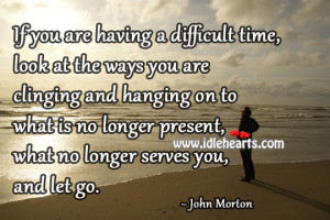 Difficult Times During Those You Grow Inspirational Quotes