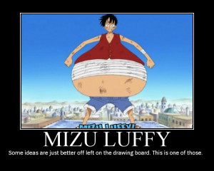 Mizu Luffy Modivational Poster by Moo-Cola