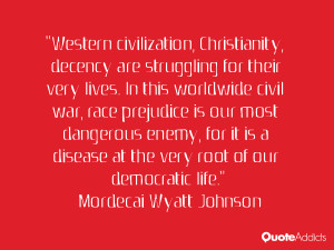 Western civilization, Christianity, decency are struggling for their ...