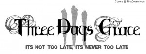 Three Days Grace, Never Too Late Profile Facebook Covers
