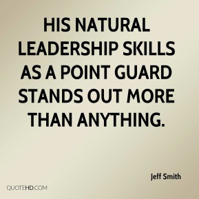 Jeff Smith - His natural leadership skills as a point guard stands out ...