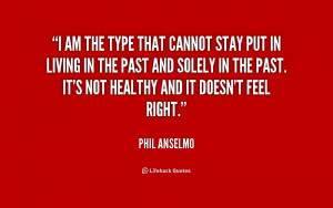 Phil Anselmo Quotes