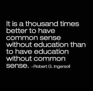 Education and common sense