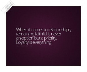 Loyalty is everything quote