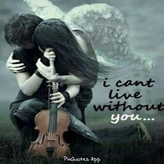 Cant Live Without You Quotes Beautiful i can't live without