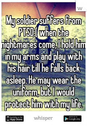 My soldier suffers from PTSD:( when the nightmares come, I hold him in ...