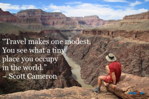 ... place you occupy in the world.” – Scott Cameron #travel #quotes