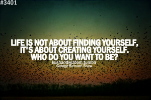 Life Is Not About Finding Yourself